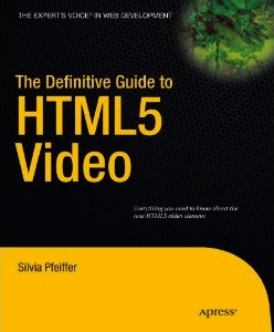 Definitive Guide to HTML5 video book cover